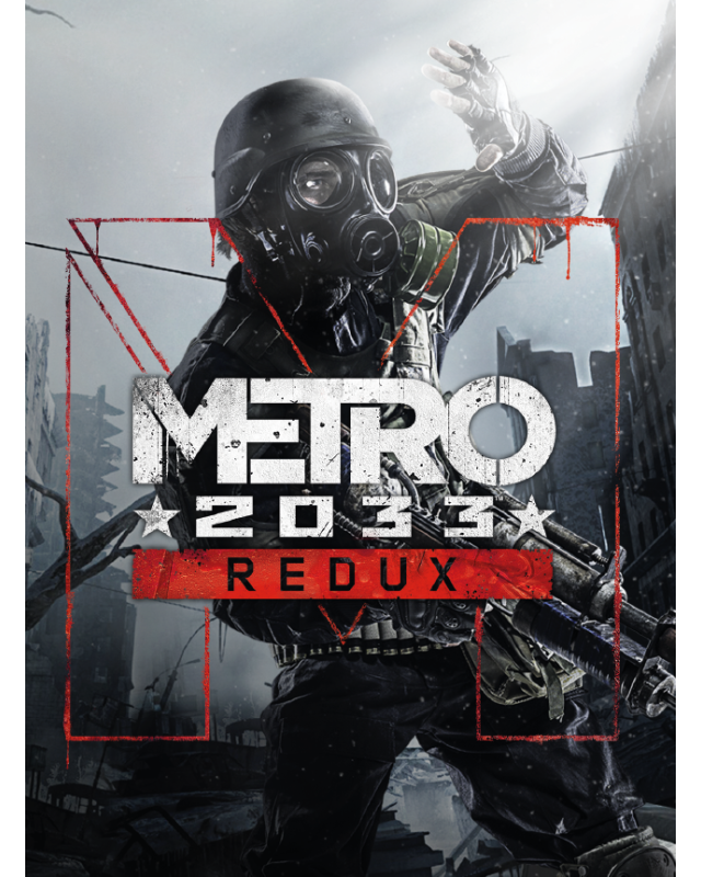 Metro 2033 Redux