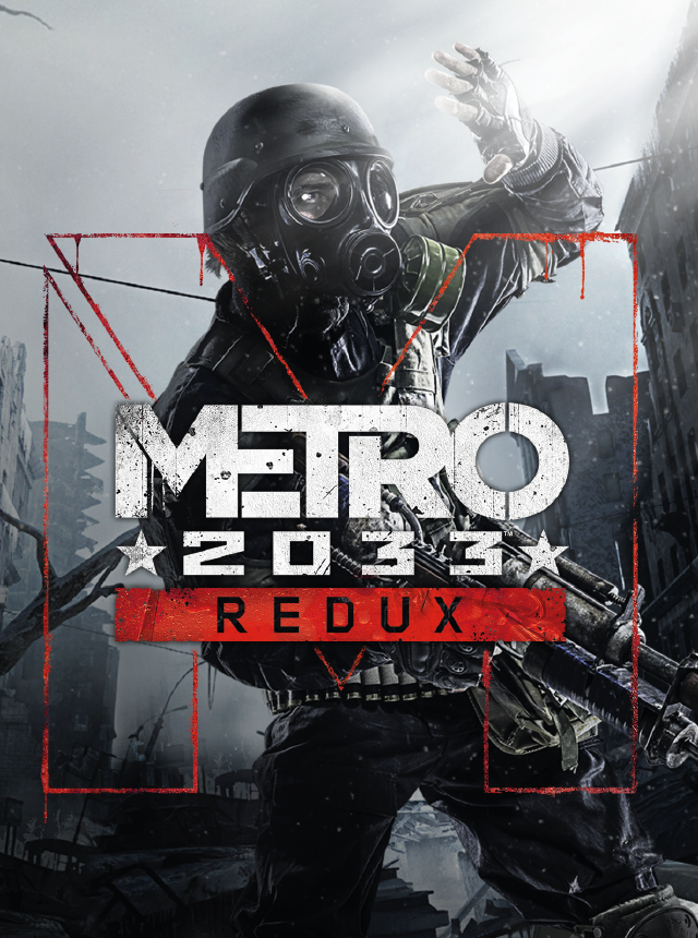 Metro 2033 Redux