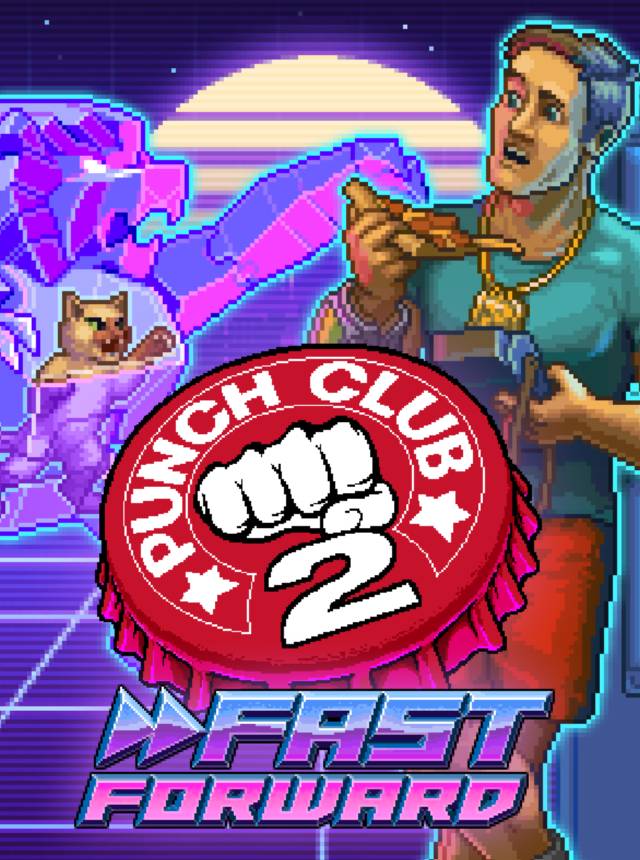 Punch Club 2: Fast Forward