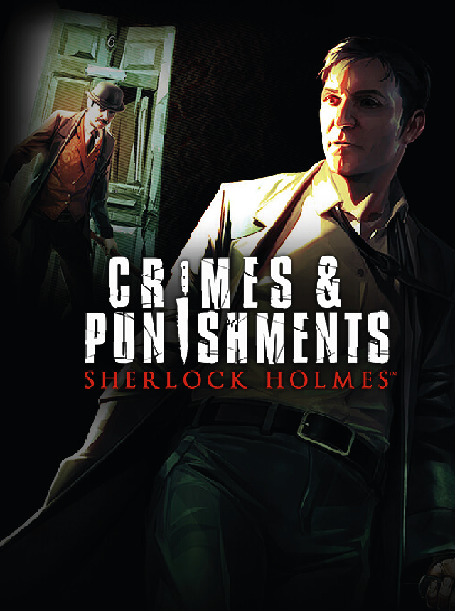 Sherlock Holmes: Crimes and Punishments