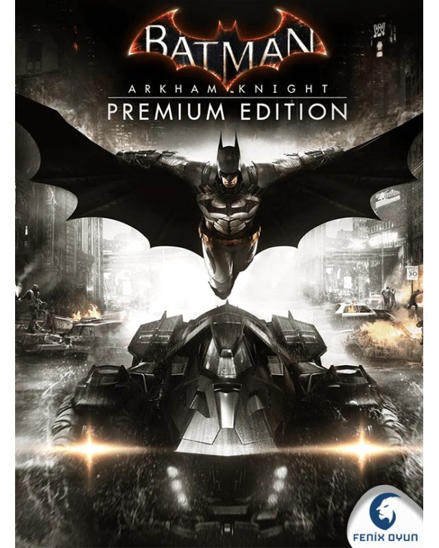 Batman™: Arkham Knight Premium Edition