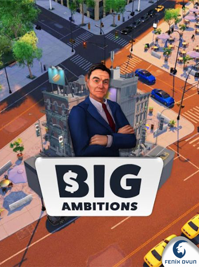 Big Ambitions