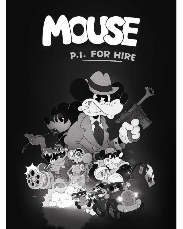 MOUSE: P.I. For Hire MOUSE: P.I. For Hire