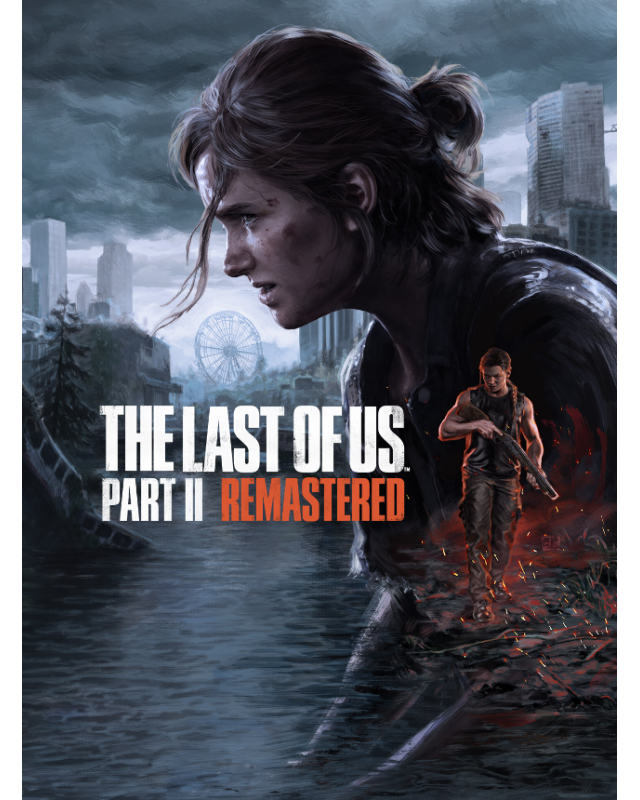 The Last of Us™ Part II Remastered