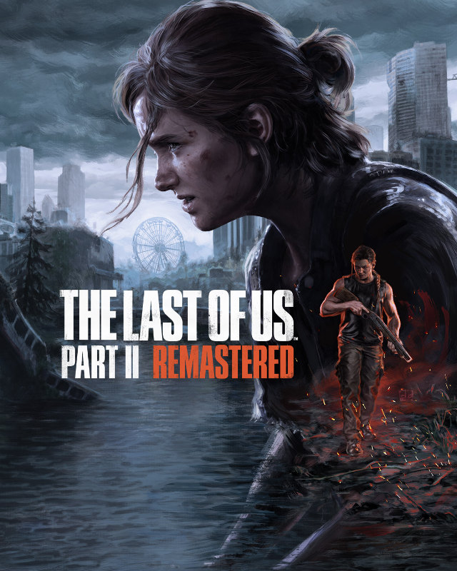 The Last of Us™ Part II Remastered The Last of Us™ Part II Remastered
