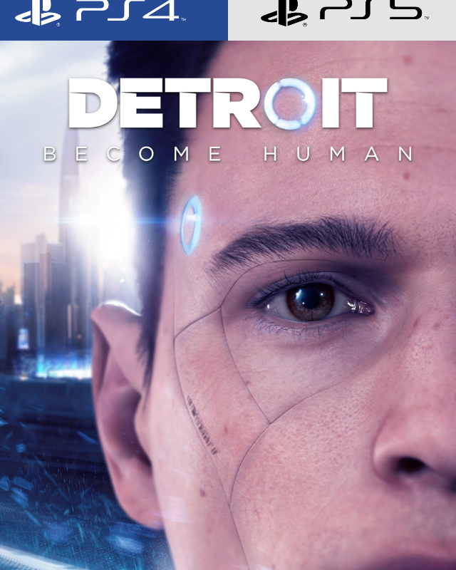 Detroit: Become Human | PS4 - PS5 Detroit: Become Human | PS4 - PS5
