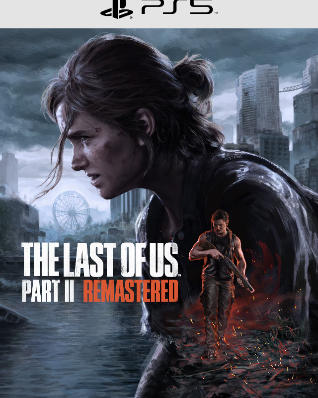 The Last of Us Part II Remastered | PS5