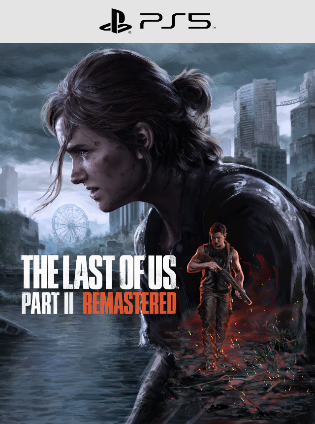 The Last of Us Part II Remastered | PS5